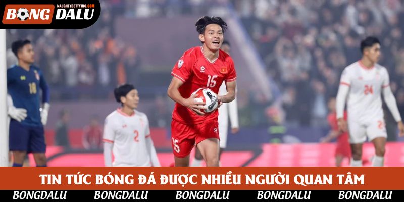 Tin tức bóng đá luôn thu hút sự quan tâm